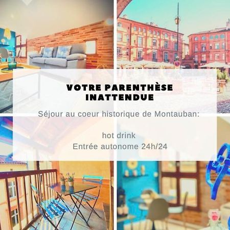 La Parenthese Inattendue, En Plein Coeur De Ville Montauban Buitenkant foto